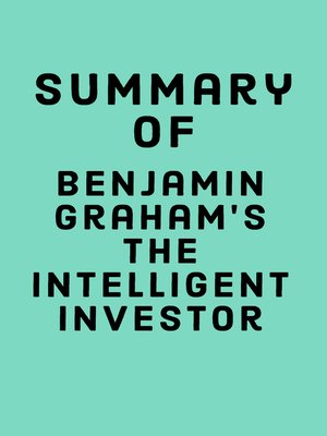 cover image of Summary of Benjamin Graham's the Intelligent Investor